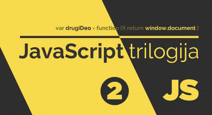 JavaScript Trilogija - II deo kurs online / Krojačeva škola