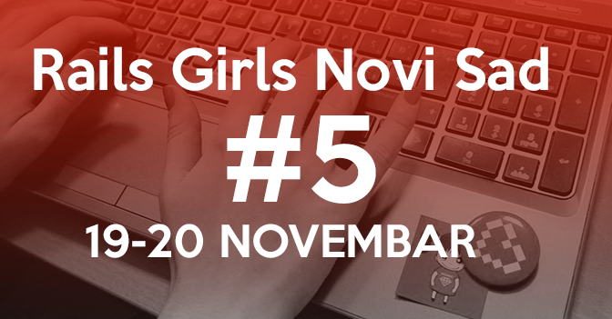 Besplatna radionica web programiranja u Novom Sadu - Rails Girls 5