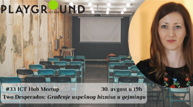 Meetup sa Two Desperados: Građenje uspešnog biznisa u gejmingu