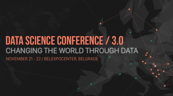 Treća Data Science konferencija: Kako promeniti svet kroz nauku o podacima