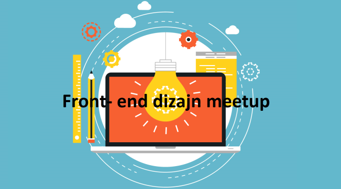 Prvi front-end dizajn meetup