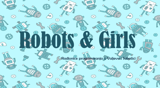 Robots & Girls - radionice programiranja robota