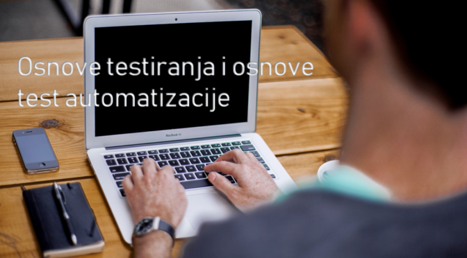 Osnove testiranja i test automatizacije
