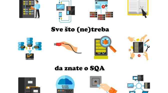 Sve što (ne)treba da znate o SQA