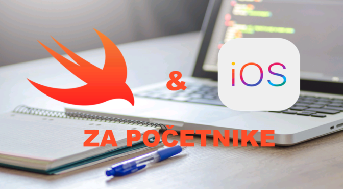 Swift/iOS programiranje za početnike. Kako do App Store-a i zaposlenja? #7
