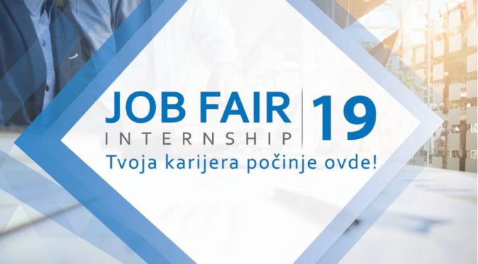 Job Fair 2019 - Tvoja karijera počinje ovde!