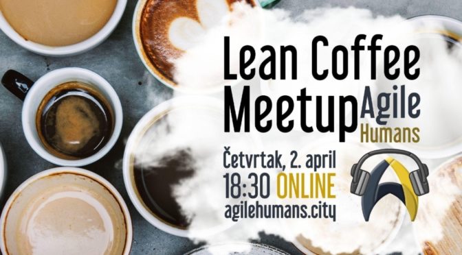 Online Agile Humans Lean Coffee Meetup #20