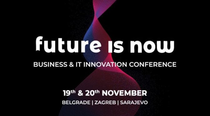 Future is NOW - Business & IT Innovation Conference