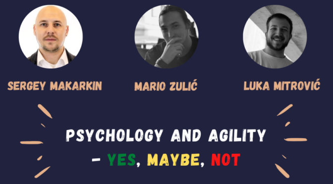 Panel: Psychology and Agility - yes, maybe, not