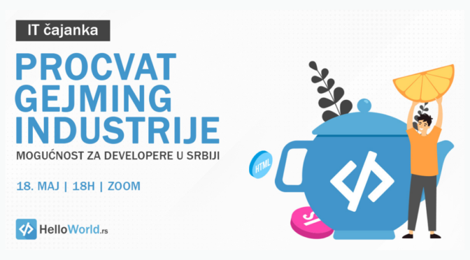 IT čajanka: Procvat gejming industrije u Srbiji