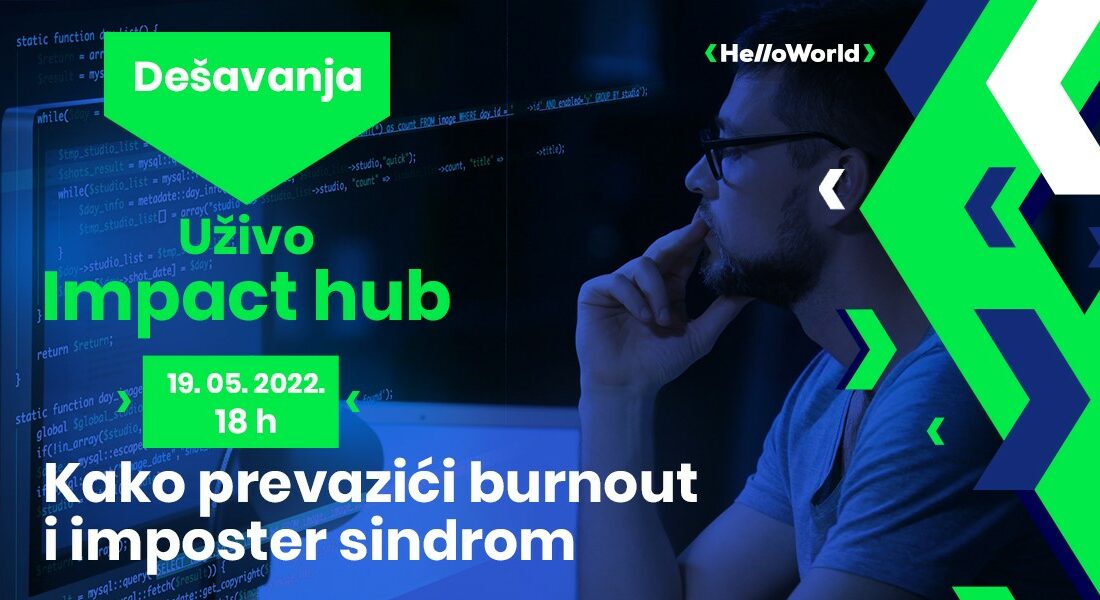 Kako se izboriti sa burnout-om i imposter sindromom – samo na događaju u Impact Hub-u!