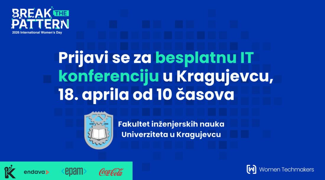 Besplatna IT konferencija u Kragujevcu: “Break the Pattern” 18. aprila od 10h