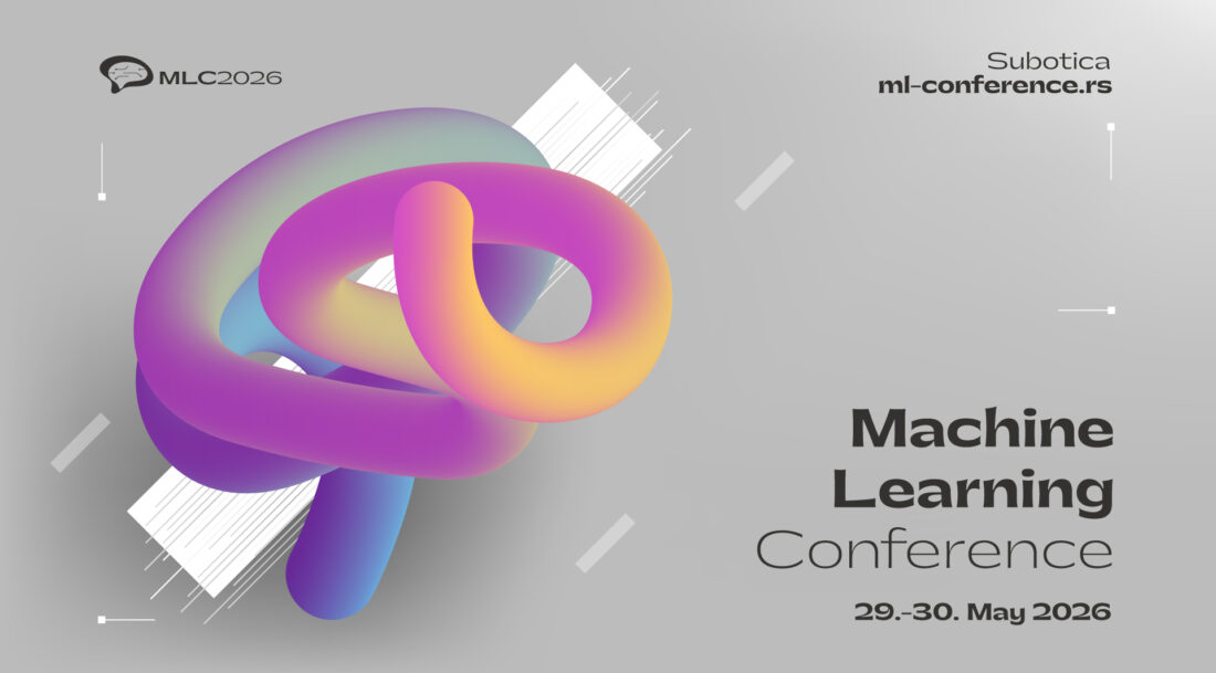 Machine Learning Conference 2026: Oblikujemo budućnost veštačke inteligencije u Subotici